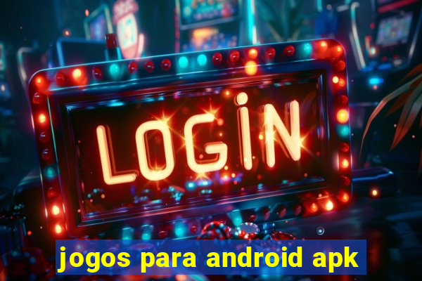 jogos para android apk